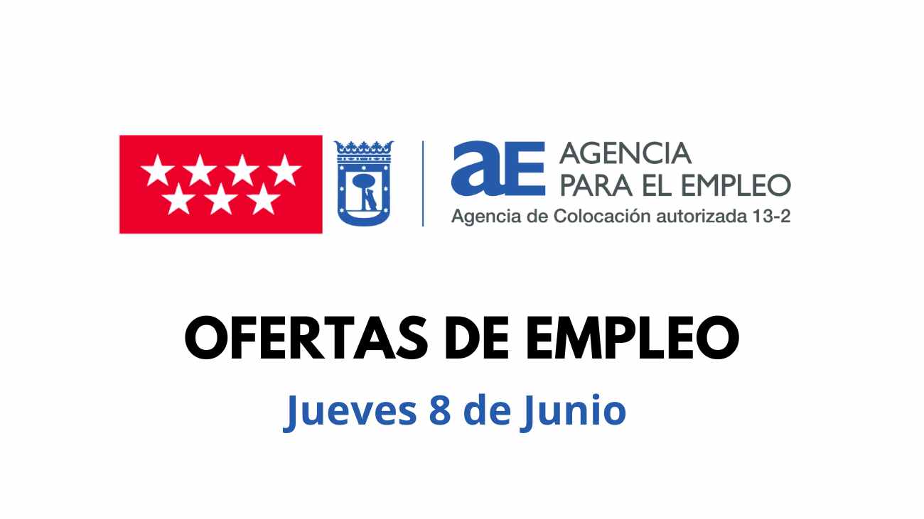 Empleo Madrid 8 junio 2023